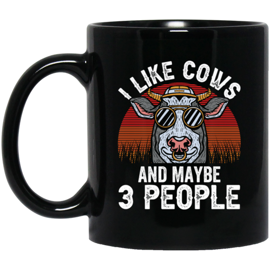 Love Cow, I Like Cow And Maybe 3 People, Just Cow, Retro Cow, Best Cow Ever Black Mug