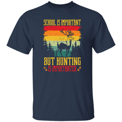 School Is Important, But Hunting Is Importanter