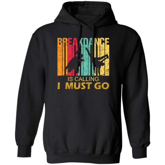 Breakdance Is Calling Funny Retro Vintage Gift