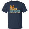 Daddy Gift, Dad To Granpa To Great Grandpa, I Just Keep Getting Better Unisex T-Shirt