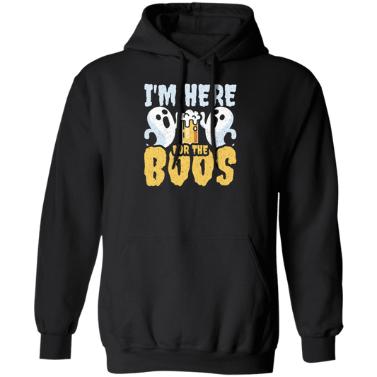 Funny Halloween, I'm Here For The Boos Beer Me Pullover Hoodie