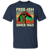 Freeish Since 1865 Vintage, Retro Freeish