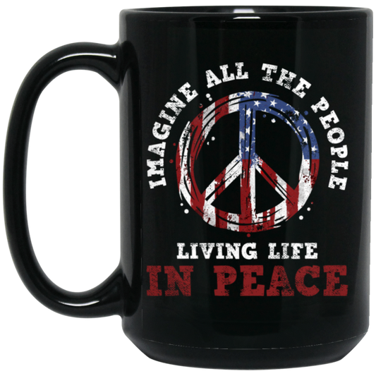 American Flag, Imagine All The People Living Life In Peace, Retro Peace Black Mug