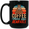 Coffee Makes Life Bearable, Retro Coffee And Bear Vintage Gift