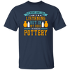 It Might Look Like In Listening But In My Head I Am Making Pottery, Love Pottery Gift Unisex T-Shirt