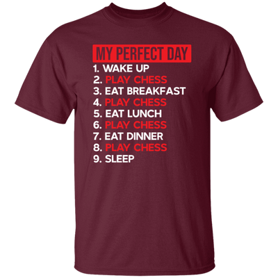 Best Day, My Perfect Day, Love To Be Perfect, Chess Is My Life, Best Chess Unisex T-Shirt