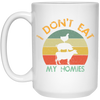 I Don_t Eat My Homies - Funny Vegan and Vegetarian