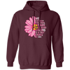 Cancer Awareness Gift, Breast Cancer Awareness, Healing Cancer, Be Strong Pullover Hoodie