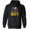 80 Vibe Gift, I Love The 80s, Best 80 Gift, 80s Vintage Gift Love, Best 80s Pullover Hoodie