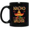 Nacho For Welder, Nacho Average Welder Selding Lover