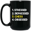 Love Chess, Stressed, Depressed, Chess Lover Gift, Obsessed Best Gift Black Mug