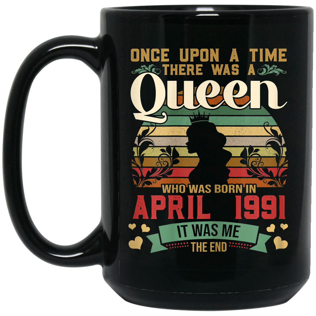 Birthday Girls Birthday Queen April 1991 Black Mug