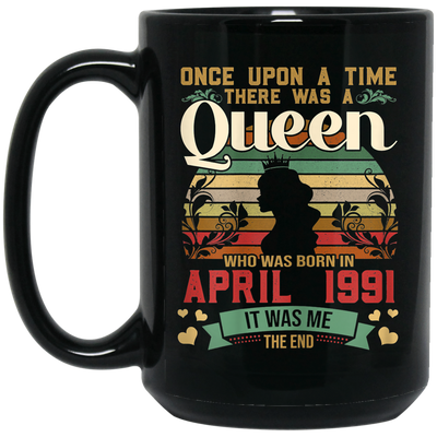 Birthday Girls Birthday Queen April 1991 Black Mug