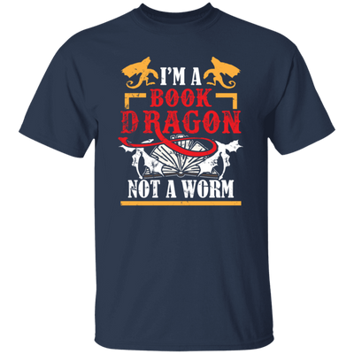 Love Book, I Am A Book-dragon, Not A Bookworm, Retro Book Gift Unisex T-Shirt
