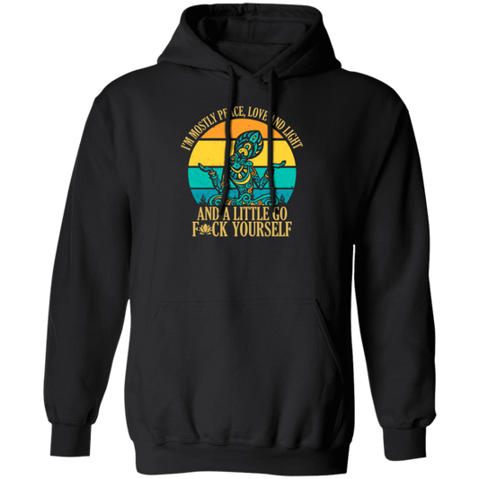 I'm Mostly Peace Love And Light, Yoga Hippie, Hippie Style Pullover Hoodie