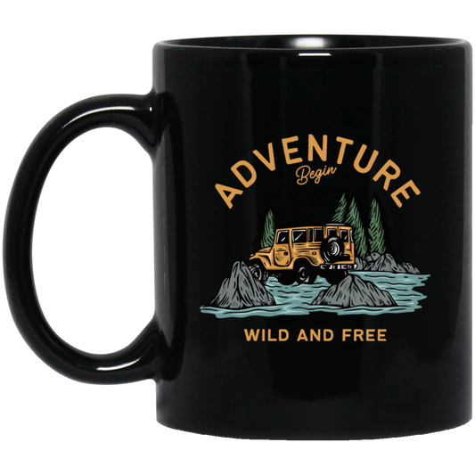 Love To Adventure, Begin To Adventure, Wild And Free, Mountain And Sea Black Mug