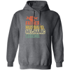 Mechanic Lover, Father Husband Mechanic Legend, Retro Mechanic Pullover Hoodie