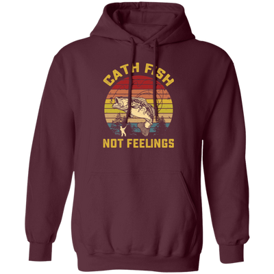 Catch Fish Not Feelings Fishing Essential Retro