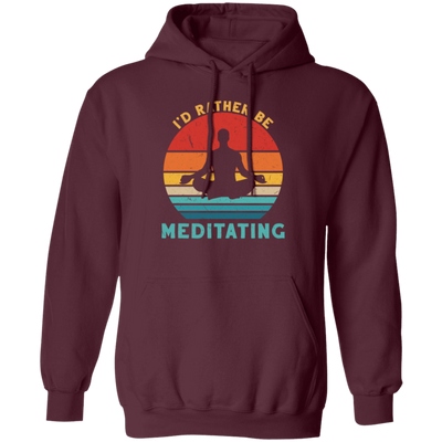 Funny I_D Rather Be Meditating Zen Yoga Day