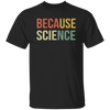 Funny Science Biology Physics Teacher Because Science