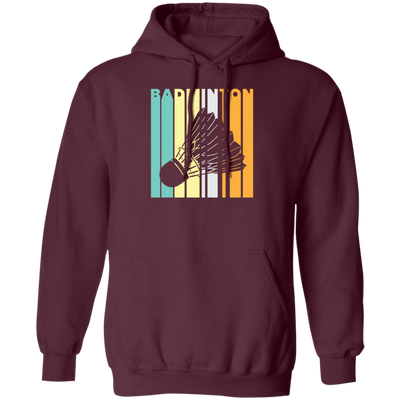 Badminton Shuttlecock Vintage Perfect Gift For Dad Badminton Lover Pullover Hoodie