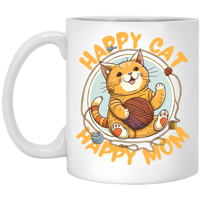 Love Cute Cat, Happy Cat, Happy Mommy, Best Cat Ever, Cat With Ball Of Knitting Wood White Mug