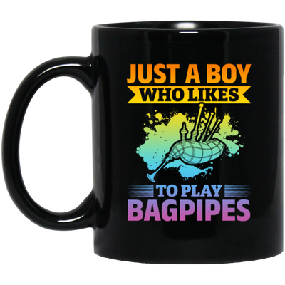 Love Bagpipes, Just A Boy Who Likes Bagpipes, Love Music, Best Bagpipes Black Mug