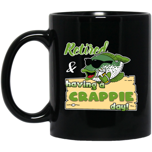 Retired And Having A Crappie Day, Love Crappie Day, Best Fishing Lover Black Mug