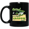 Retired And Having A Crappie Day, Love Crappie Day, Best Fishing Lover Black Mug