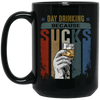 Retro Day Drinking Because Sucks Vintage Black Mug