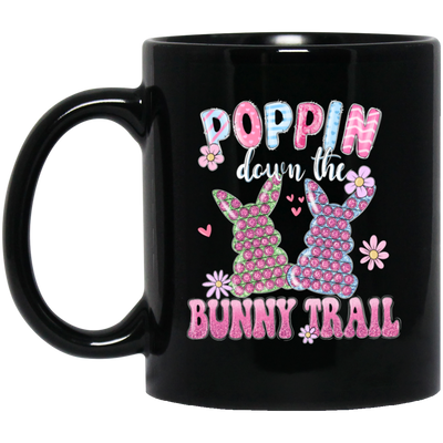 Love Bunny, Poppin Down The Bunny Trail, Pinky Bunny Gift, Funny Bunny Black Mug