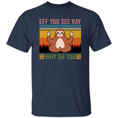 Love Yoga Sloth Yoga Eff You See Kay Why Oh You Funny Vintage Style