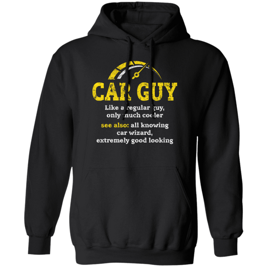 Love Car Gift, Car Guy Like A Regular Guy, Only Much Cooler, Car Wizard Pullover Hoodie