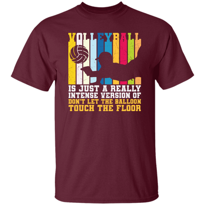 Retro Volleyball, Really Intense Version, Dont Let The Balloon Touch The Floor Unisex T-Shirt