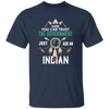 Trust The Government, Ask An Indian, Best Idian Gift Unisex T-Shirt