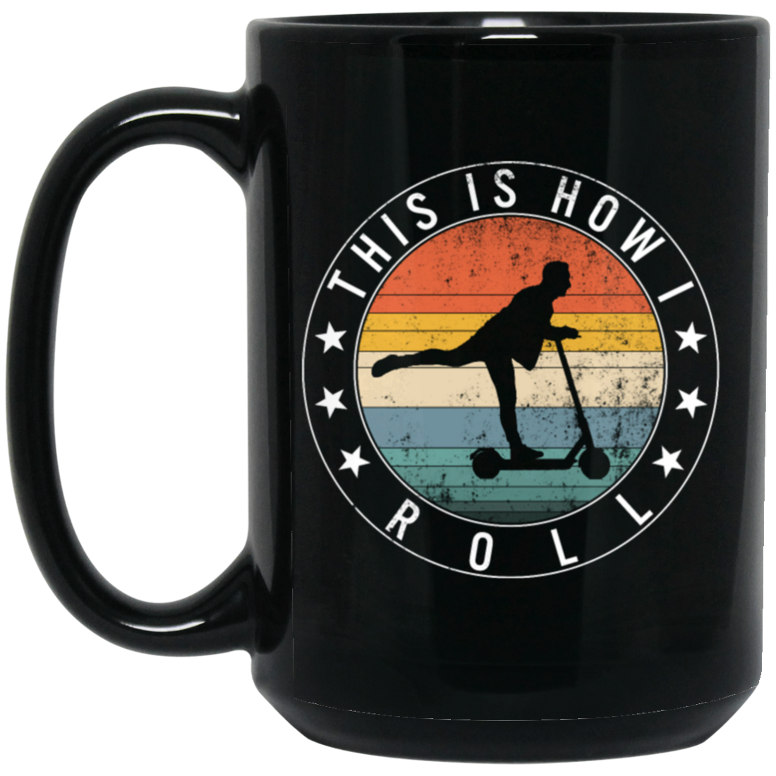 Present For Scooter Rider Funny Scooter Gift This Is How I Roll Scooter Vintage Black Mug