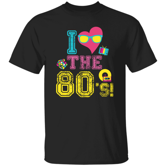 80 Vibe Gift, I Love The 80s, Best 80 Gift, 80s Vintage Gift Love, Best 80s Unisex T-Shirt