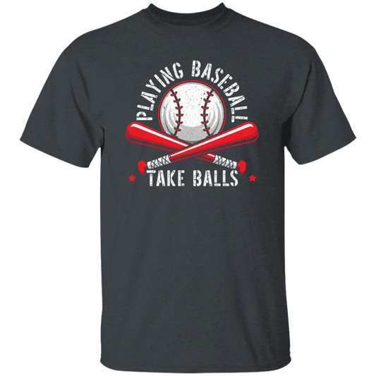 Baseball Teams, Playing Baseball, Take Balls, love Ball, Ball Sport, Playing Sport Unisex T-Shirt