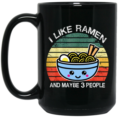 Retro I Like Ramen And Maybe 3 People Black Mug