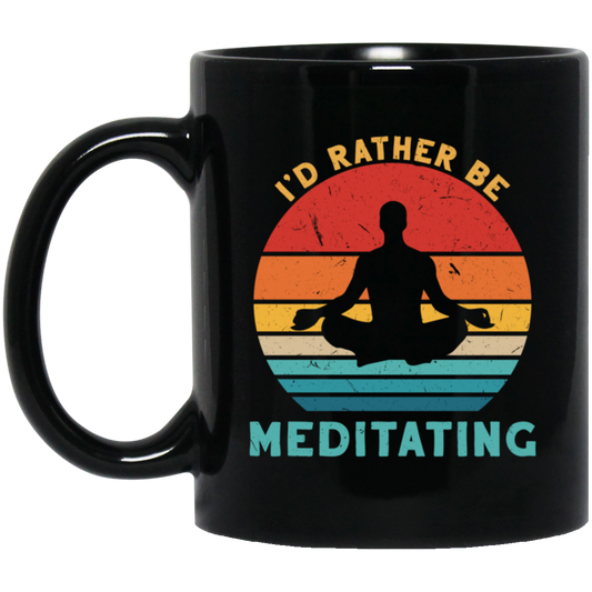 Funny I_D Rather Be Meditating Zen Yoga Day