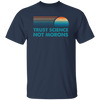 Trust Science Not Morons, Retro Science Gift