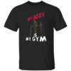 Calisthenics My Body Is My Gym, Great Gymnast Gift