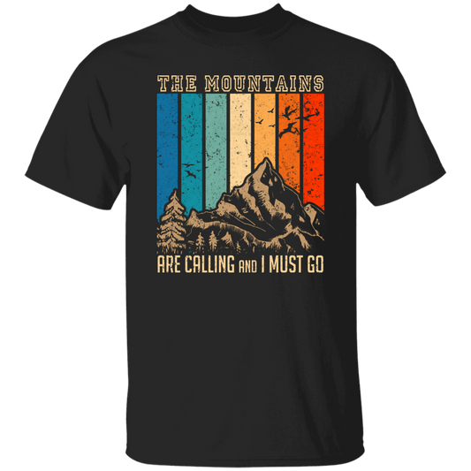 The Mountain Are Calling, And I Must Go, Retro Mountain Lover, Hiking Unisex T-Shirt