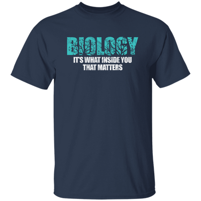 Biology It_s What Inside That Matters Scientist