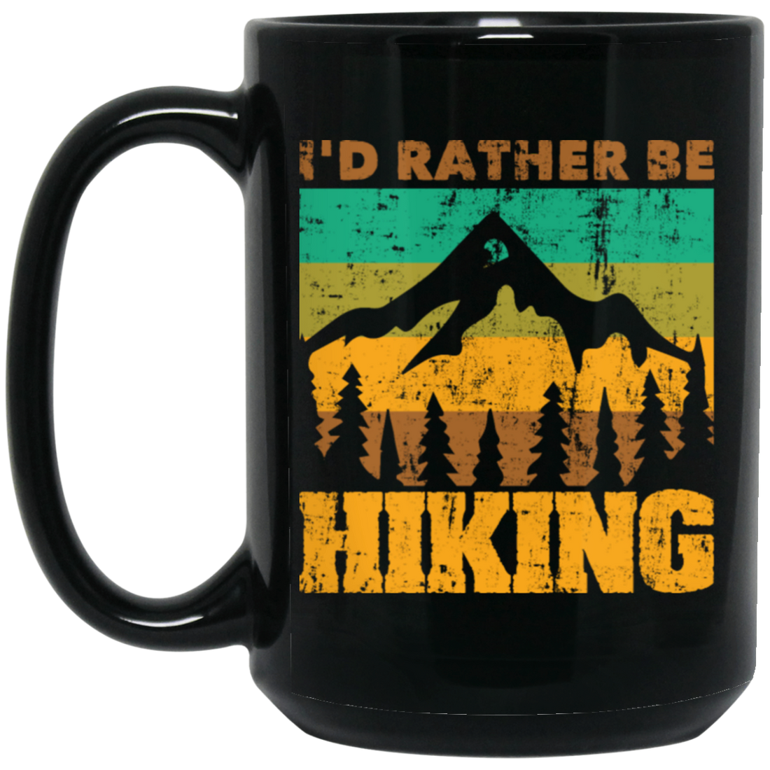 I Would Rather be Hiking, Hiking Mountain Gift