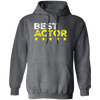 Best Actor Shirt Cool Profession, Cool Sayings