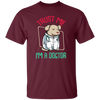 Trust Me Im A Dogtor Vet Veterinarian Dog Owner Unisex T-Shirt