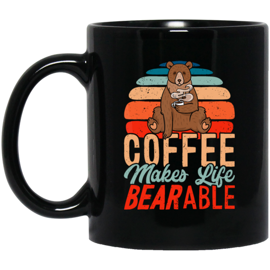 Coffee Makes Life Bearable, Retro Coffee And Bear Vintage Gift