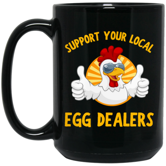 Chicken Gift, Support Your Local Egg Dealers, Retro Chicken Gift, Best Chicken Gift Black Mug