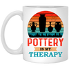 Love Pottery Gift Pottery Is My Therapy Pottery Lover Gift